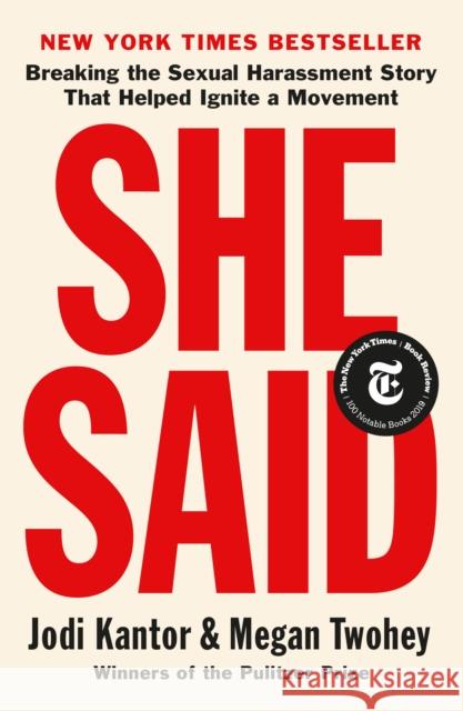 She Said: Breaking the Sexual Harassment Story That Helped Ignite a Movement Jodi Kantor Megan Twohey 9780525560364 Penguin Books - książka