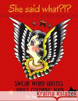 She said what!?! Mendez, Amy 9781532805929 Createspace Independent Publishing Platform - książka