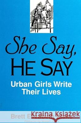 She Say, He Say Blake, Brett Elizabeth 9780791434802 State University of New York Press - książka