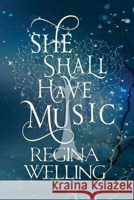 She Shall Have Music (Large Print): Paranormal Women's Fiction Welling, Regina 9781953044938 Willow Hill Books - książka