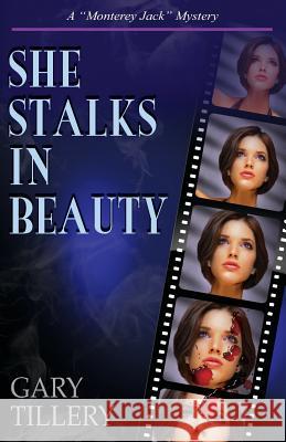 She Stalks in Beauty Gary Tillery 9781481962537 Createspace - książka