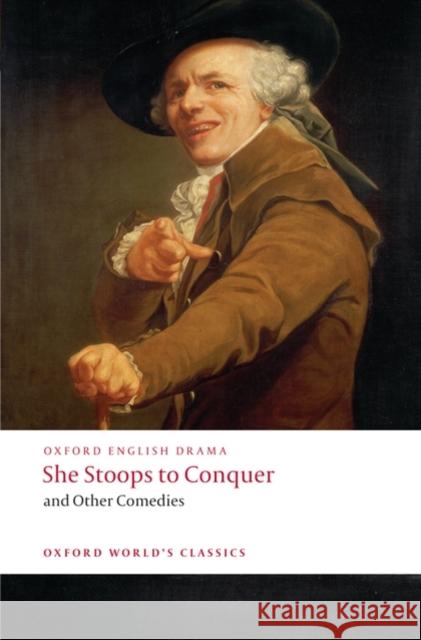 She Stoops to Conquer and Other Comedies Oliver Goldsmith 9780199553884  - książka
