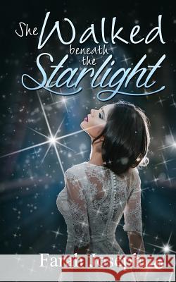 She Walked beneath the Starlight Joseph, Farah 9781945926938 Notion Press, Inc. - książka