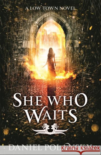 She Who Waits: Low Town 3 Polansky, Daniel 9781444721416 Hodder & Stoughton - książka