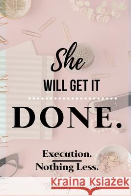 She Will Get it Done Brittany Sherell 9781689462013 Independently Published - książka