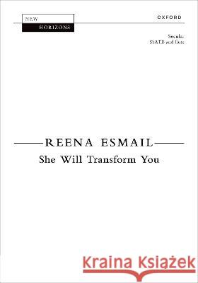She Will Transform You Reena Esmail   9780193564800 Oxford University Press - książka
