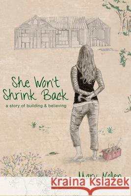 She Won't Shrink Back Mary Nolen 9781498469555 Xulon Press - książka