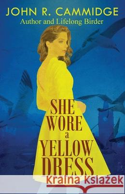 She Wore a Yellow Dress John Cammidge 9780999855553 Gatekeeper Press - książka
