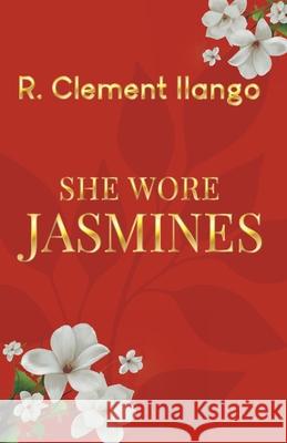 She Wore Jasmines R Clement Ilango 9789390507580 Buuks - książka