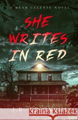 She Writes in Red J. R. Erickson 9781959125112 Jr Erickson - książka