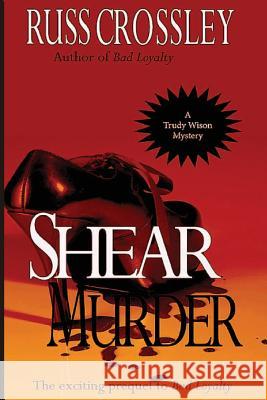 Shear Murder Russ Crossley 9781927621349 53rd Street Publishing - książka