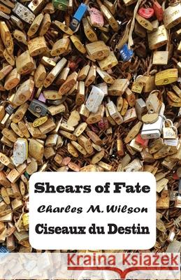 Shears of Fate / Ciseaux du Destin Charles Moore Wilson 9781849212175 Zeticula Ltd - książka