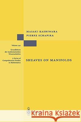 Sheaves on Manifolds: With a Short History. «Les Débuts de la Théorie Des Faisceaux». by Christian Houzel Kashiwara, Masaki 9783540518617 Springer - książka