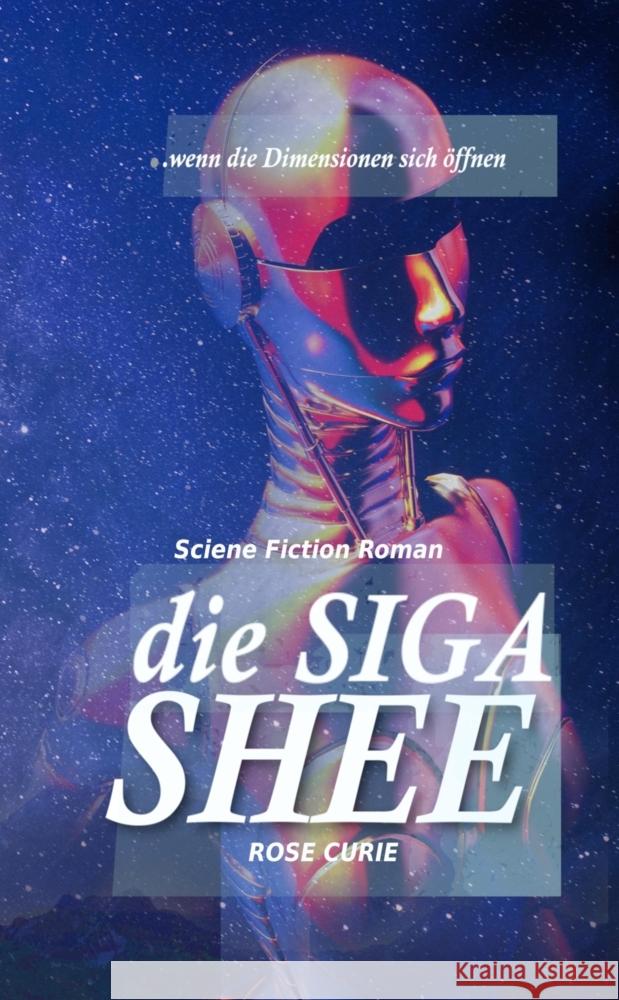 Shee - die SIGA Curie, Rose 9783384380722 tredition - książka