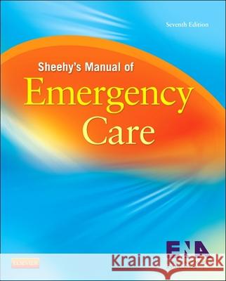 Sheehy's Manual of Emergency Care  ENA 9780323078276  - książka