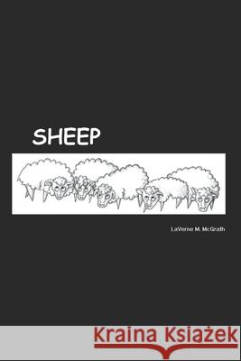 Sheep Laverne McGrath 9781726303651 Createspace Independent Publishing Platform - książka