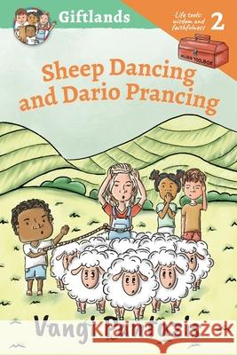 Sheep Dancing and Dario Prancing: Wisdom and Faithfulness Vangi Pantazis Kerry Moolman 9780639807829 Vangi Pantazis - książka