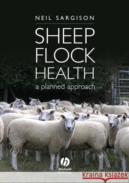 Sheep Flock Health: A Planned Approach Sargison, Neil 9781405160445  - książka