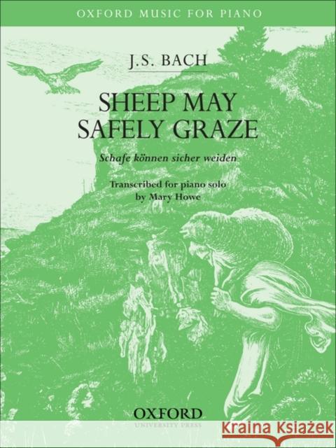 Sheep may safely graze Johann Sebastian Bach Mary Howe 9780193870819 Oxford University Press - książka