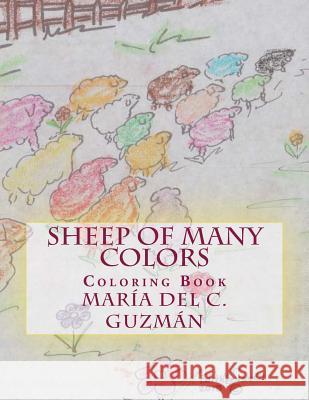 Sheep of Many Colors: Coloring Book Maria Del C. Guzman Edith Lovell 9780985563943 Maria del C. Guzman - książka