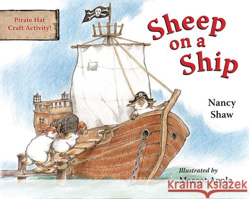 Sheep on a Ship Nancy Shaw 9780547315973 Houghton Mifflin Harcourt Publishing Company - książka