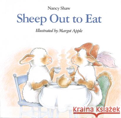 Sheep Out to Eat Nancy E. Shaw Margot Apple 9780395720271 Houghton Mifflin Company - książka