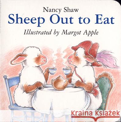 Sheep Out to Eat Nancy E. Shaw Margot Apple 9780618583393 Houghton Mifflin Company - książka