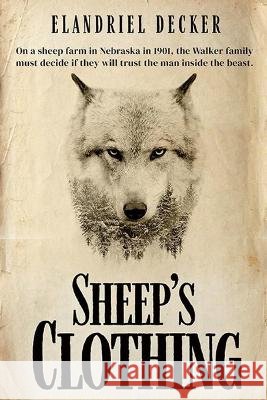 Sheep's Clothing Elandriel Decker, Abbey Decker 9798355518530 Independently Published - książka
