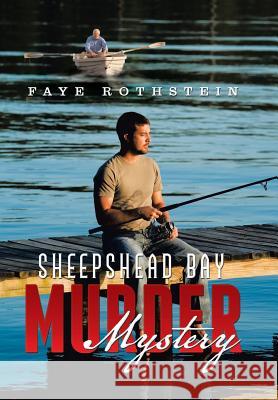 Sheepshead Bay Murder Mystery Faye Rothstein 9781503543645 Xlibris Corporation - książka