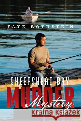 Sheepshead Bay Murder Mystery Faye Rothstein 9781503543652 Xlibris Corporation - książka