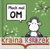 sheepworld - Mach mal OM Beck, Johann 9783946941163 sheepworld