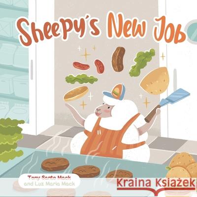Sheepy's New Job Luz Maria Mack, Tony Santo Mack 9798429748559 Independently Published - książka