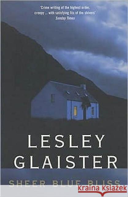 Sheer Blue Bliss Lesley Glaister 9780747544203 Bloomsbury Publishing PLC - książka