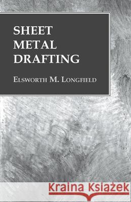 Sheet Metal Drafting Elsworth M Longfield   9781473328907 Owen Press - książka