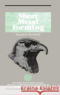 Sheet Metal Forming R. Pearce Roger Pearce 9780750301015 Springer - książka