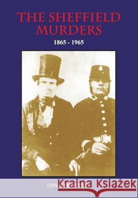 Sheffield Murders 1865 - 1965 David Bentley 9781901587371 ALD Design & Print - książka