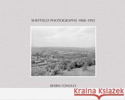 Sheffield Photographs 1988-1992  9781911306443 Dewi Lewis Publishing - książka