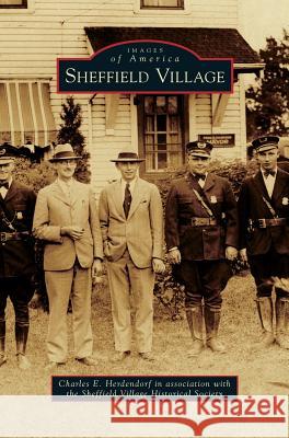 Sheffield Village Charles E Herdendorf, Sheffield Village Historical Society 9781531655440 Arcadia Publishing Library Editions - książka