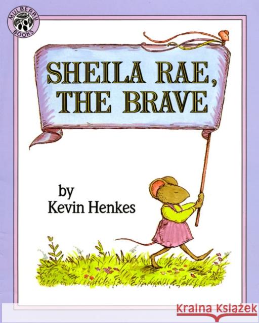 Sheila Rae, the Brave Kevin Henkes 9780688147389 HarperTrophy - książka