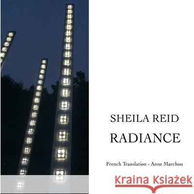 Sheila Reid RADIANCE Sheila Reid 9781539151623 Createspace Independent Publishing Platform - książka