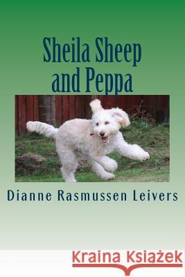 Sheila Sheep and Peppa Dianne Rasmusse 9781983974182 Createspace Independent Publishing Platform - książka