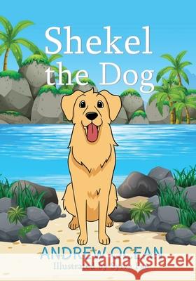 Shekel the Dog Andrew Ocean Sylva Fae 9781633373716 Tzion Publishing LLC - książka