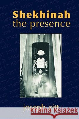 Shekhinah: The Presence Zitt, Joseph 9781933993713 Apocryphile Press - książka