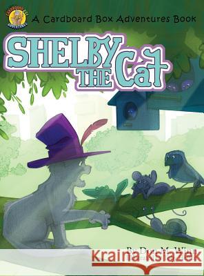 Shelby the Cat Winn, Don M. 9781937615161 Cardboard Box Adventures - książka