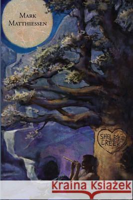 Shelby's Creek Mark Matthiessen 9781545016596 Createspace Independent Publishing Platform - książka