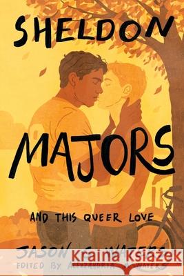 Sheldon Majors and This Queer Love Jason G. Waters Alexzandria M. Waters 9781965338070 Castle by the Sea Publishing LLC - książka
