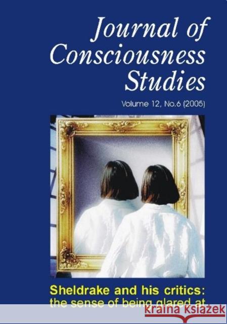 Sheldrake and His Critics: The Sense of Being Glared at Freeman, Anthony 9781845400439 Imprint Academic - książka