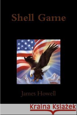 Shell Game James Howell 9781312283534 Lulu.com - książka