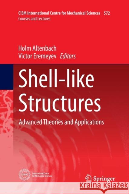 Shell-Like Structures: Advanced Theories and Applications Altenbach, Holm 9783319825434 Springer - książka