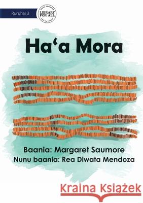 Shell Money - Ha'a Mora Margaret Saumore Rea Diwata Mendoza 9781922763594 Library for All - książka